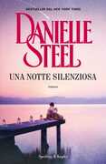 Libro Una notte silenziosa Danielle Steel