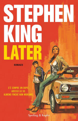 CLASSIFICA: dall'8 al 14 marzo 2021 – questa settimana segnaliamo “Later” di  Stephen King (Sperling & Kupfer)