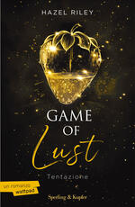 Libro Game of lust. Tentazione Hazel Riley