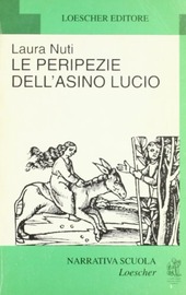 Cover  Le peripezie dell'asino Lucio : liberamente tratto dalle Metamorfosi