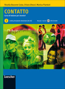 Contatto. Corso di italiano per stranieri. Manuale per lo studente. Per le Scuole. Livello A1-A2. Con CD Audio. Vol. 1.pdf