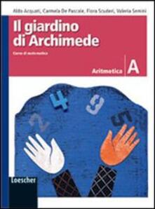 Il giardino di Archimede. Corso di matematica. Geometria. Modulo A-Aritmetica. Modulo A-Metodi e strategie per la risoluzione dei problemi. Per la Scuola media.pdf