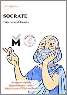 Socrate. Tutor online di filosofia. Per le Scuole superiori. Con e-book. Con espansione online.pdf