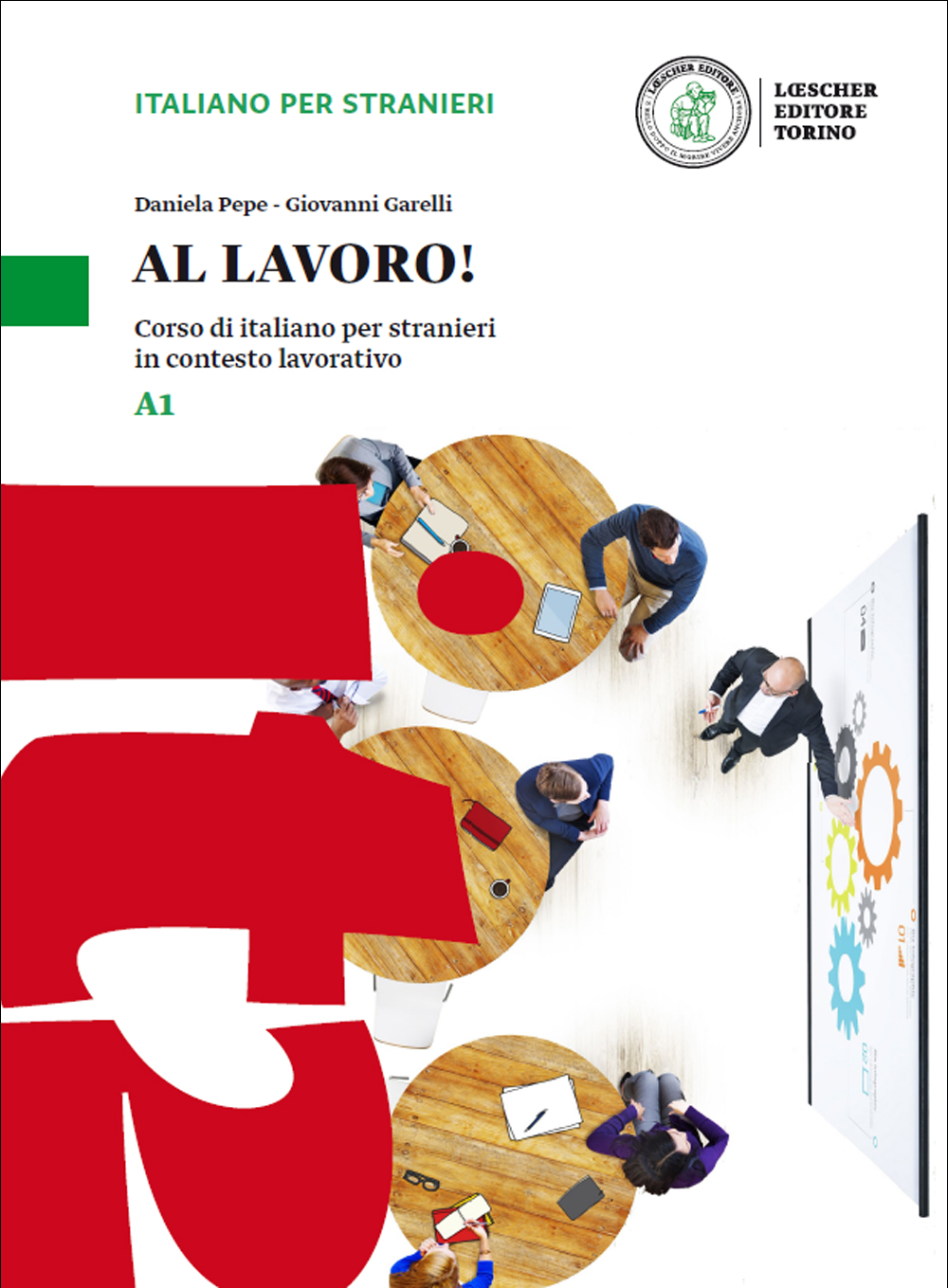 Image of Al lavoro! Corso di italiano per stranieri in contesto lavorativo. Livello A1. Con espansione online