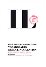 Libro Il vocabolario della lingua latina. Latino-italiano, italiano-latino-Guida all'uso Luigi Castiglioni Scevola Mariotti
