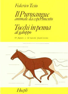 Il purosangue: animale da esperimento. Tocchi in penna al galoppo.pdf