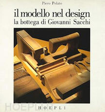 Libro Il modello nel design Piero Polato