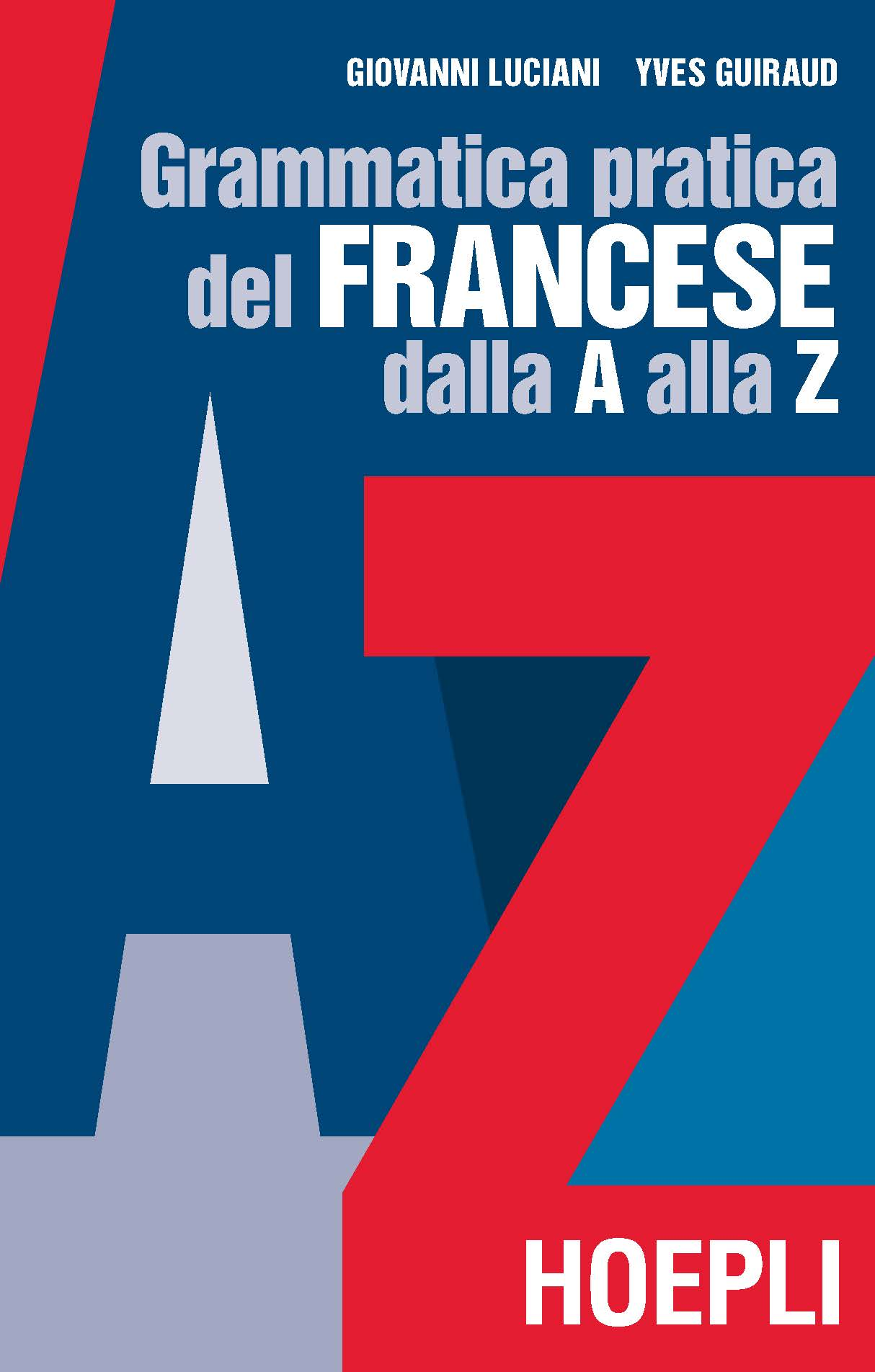 Image of Grammatica pratica del francese dalla A alla Z