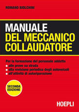Libro Manuale del meccanico collaudatore Romano Biolchini