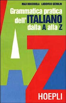 Grammatica pratica dellitaliano dalla A alla Z.pdf