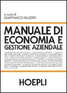manuale gestione aziendale Manuale di economia e gestione aziendale balestri g. (cur.