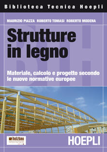Strutture in legno. Materiale, calcolo e progetto secondo le nuove normative europee.pdf
