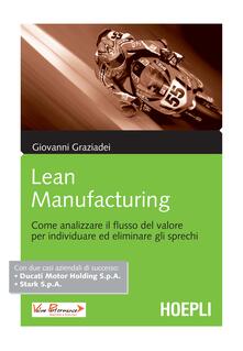 Lean Manifacturing. Come analizzare il flusso del valore per individuare ed eliminare gli sprechi.pdf