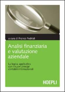 Analisi finanziaria e valutazione aziendale. La logica applicativa con i nuovi principi contabili internazionali.pdf