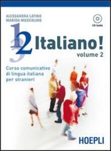 1, 2, 3,... italiano! Corso comunicativo di lingua italiana per stranieri. Con CD Audio. Vol. 2.pdf