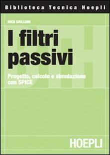 I filtri passivi. Progetto, calcolo e simulazione con SPICE.pdf