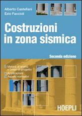 Libro Costruzioni in zona sismica Alberto Castellano Ezio Faccioli