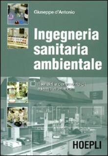 Ingegneria sanitaria ambientale. Esercizi e commento di esempi numerici.pdf
