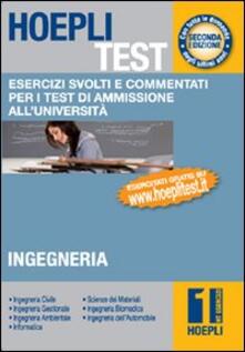 Hoepli test. Esercizi svolti e commentati per i test di ammissione alluniversità. Vol. 1: Ingegneria..pdf