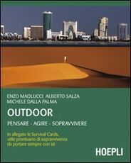 Libro Survival. Vivere e sopravvivere nella natura Enzo Maolucci Alberto Salza Michele Dalla Palma