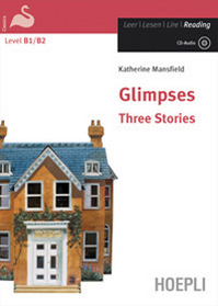 Glimpses. Three stories. Ediz. integrale. Con audiolibro. CD Audio