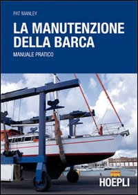 La manutenzione della barca Scarica PDF EPUB
