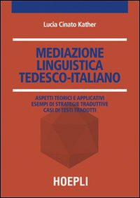 Mediazione linguistica. Tedesco-italiano Scarica PDF EPUB
