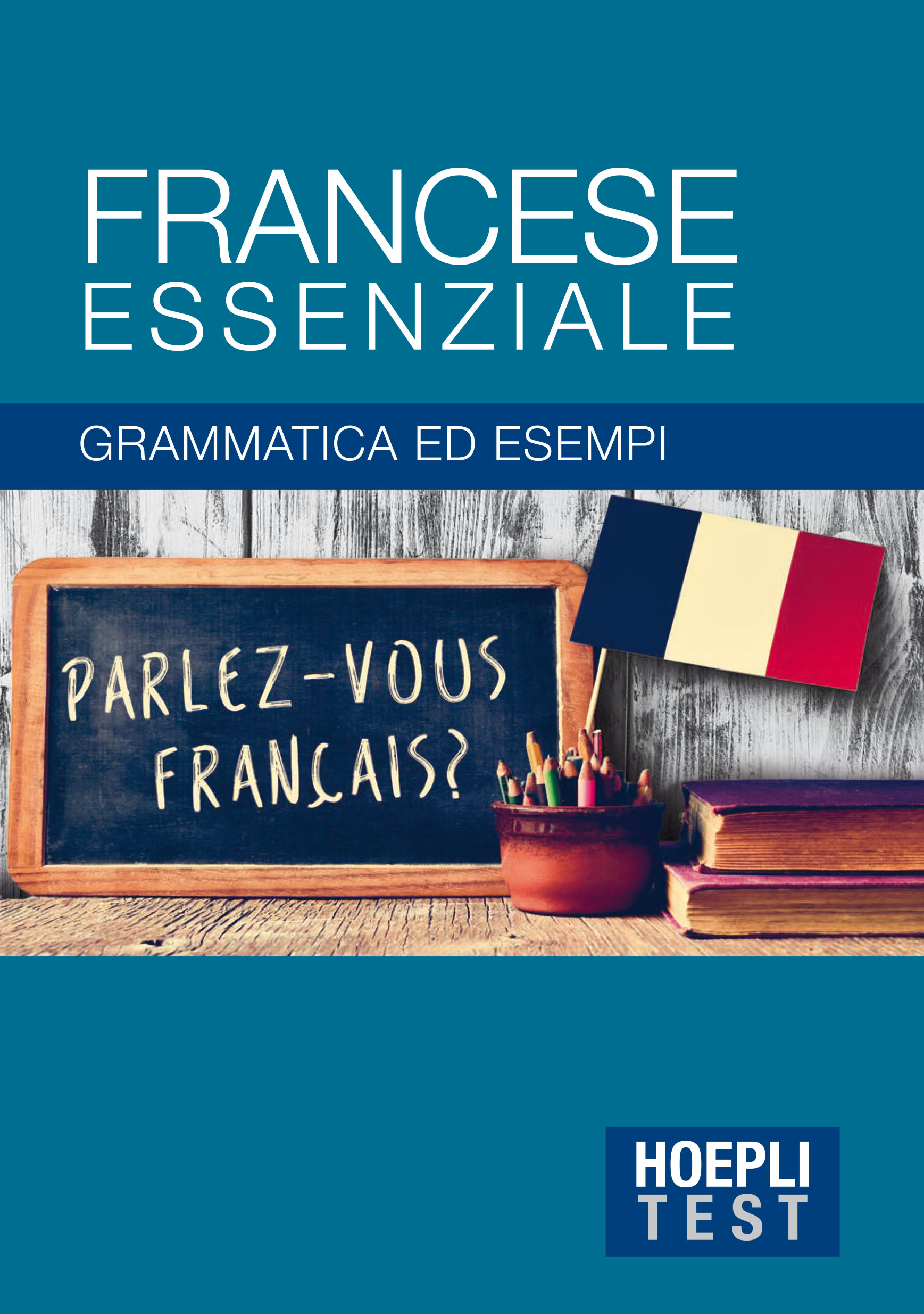 Image of Francese essenziale. Grammatica ed esempi