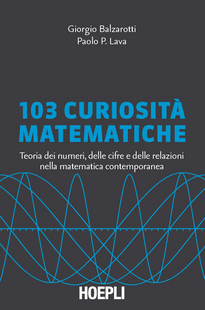 Centotre curiosità matematiche