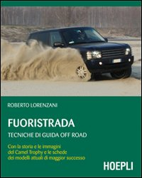 Fuoristrada. Tecniche di guida of road Scarica PDF EPUB
