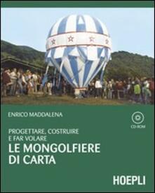 Progettare, costruire e far volare le mongolfiere di carta. Con CD-ROM.pdf