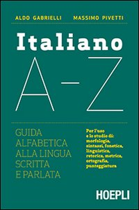 Italiano A-Z. Guida alfabetica alla lingua scritta e parlata Scarica PDF EPUB
