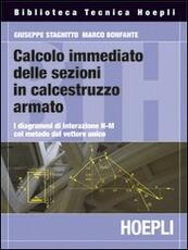 Libro Calcolo immediato delle sezioni in calcestruzzo armato Giuseppe Stagnitto Marco Bonfante