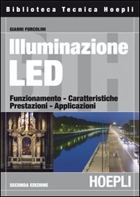 Illuminazione con i LED. Funzionamento, caratteristiche, prestazioni, applicazioni Scarica PDF EPUB
