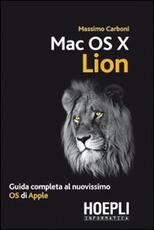 Libro Mac OS X Lion. Guida completa al nuovissimo OS di Apple Massimo Carboni