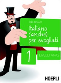 Italiano (anche) per svogliati. Vol. 1 Scarica PDF EPUB
