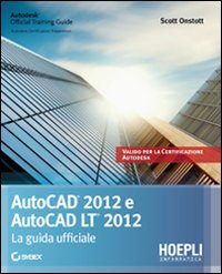 Autocad 2012 e Autocad LT 2012. La guida ufficiale Scarica PDF EPUB
