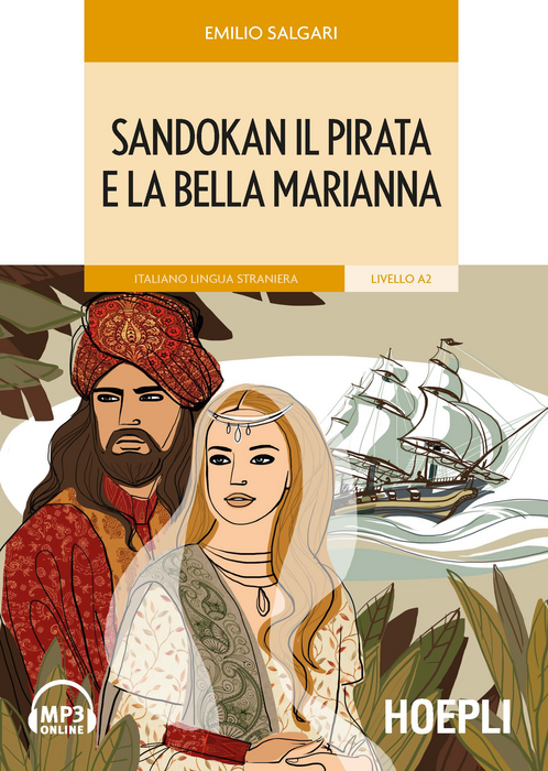 Sandokan il pirata e la bella Marianna. Italiano lingua straniera Livello A2. Con CD Audio