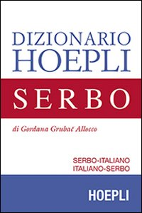 Dizionario di serbo. Serbo-italiano, italiano-serbo Scarica PDF EPUB
