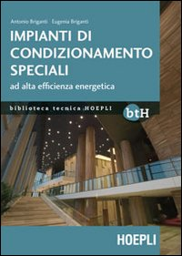 Impianti di condizionamento speciali ad alta efficienza energetica Scarica PDF EPUB
