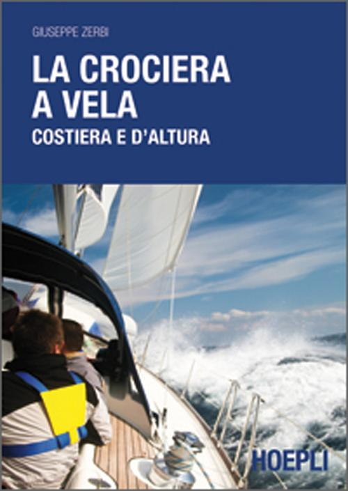 La crociera a vela costiera e d'altura Scarica PDF EPUB
