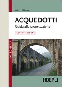 Acquedotti. Guida alla progettazione Scarica PDF EPUB
