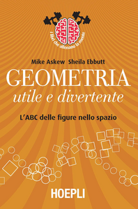 Geometria utile e divertente. L'ABC delle figure nello spazio Scarica PDF EPUB
