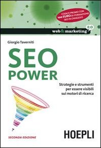 SEO power. Strategie e strumenti per essere visibili sui motori di ricerca Scarica PDF EPUB
