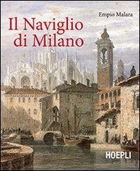 Il naviglio di Milano Scarica PDF EPUB
