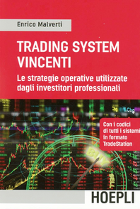 Trading Systems vincenti. Le strategie operative utilizzate dagli investitori professionali Scarica PDF EPUB
