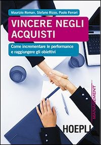 Vincere negli acquisti. Come incrementare le performance e raggiungere gli obiettivi Scarica PDF EPUB
