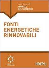 Libro Fonti energetiche rinnovabili Fabio Inzoli Alberto Bianchi
