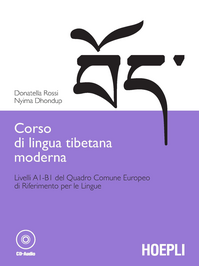 Corso di lingua tibetana moderna. Livelli A1-B1 del quadro comune Europeo di riferimento per le lingue. Con CD-ROM Scarica PDF EPUB
