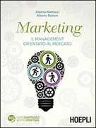 Libro Marketing. Il management orientato al mercato Alberto Mattiacci Alberto Pastore